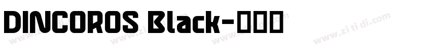 DINCOROS Black字体转换 DINCOROS Black字体转换